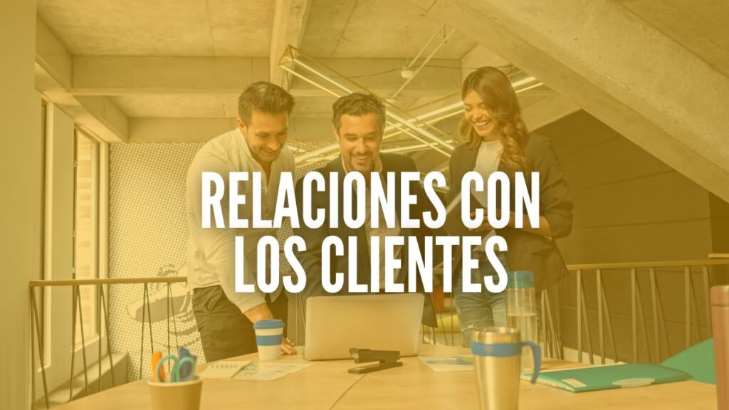 Relaciones con los clientes